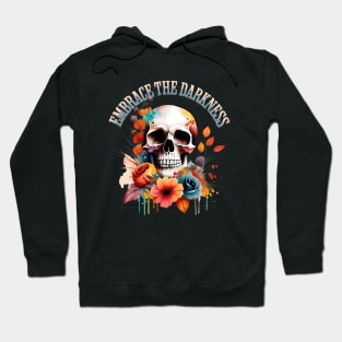 Embrace The Darkness Gothic Halloween Floral Skull Hoodie